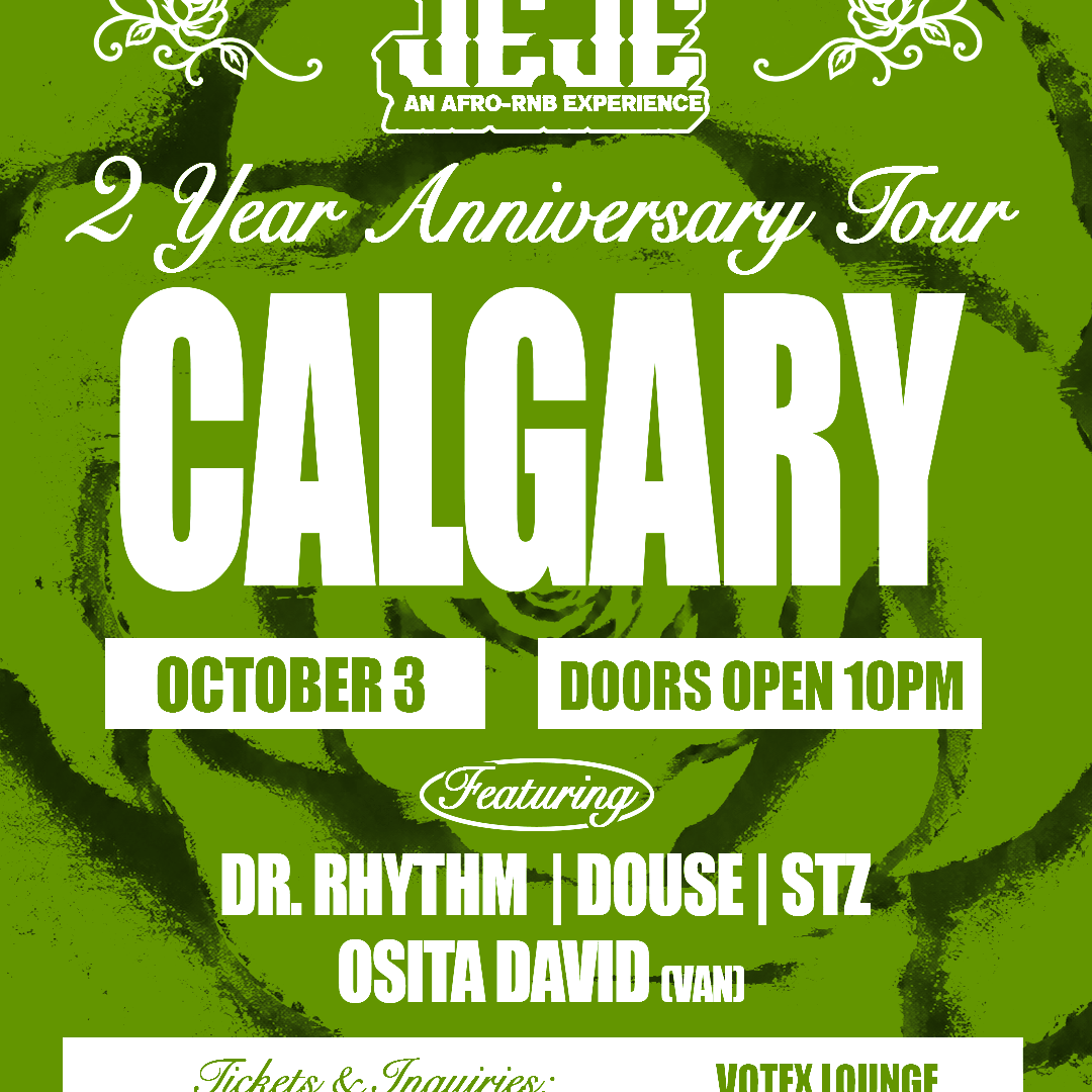 LOVE ME JEJE: AN AFRO-RNB EXPERIENCE CALGARY